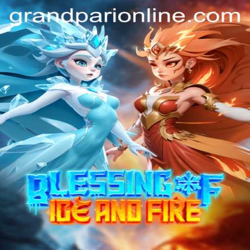 Exploring Blessing of Ice and Fire: The Enthralling World of GrandPari