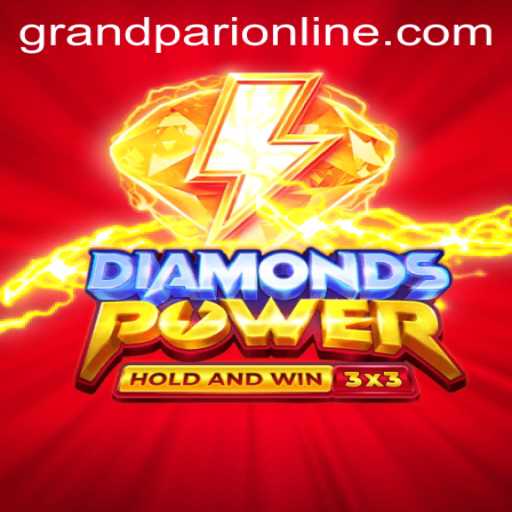 Exploring the Thrills of Diamondspower: Unveiling GrandPari
