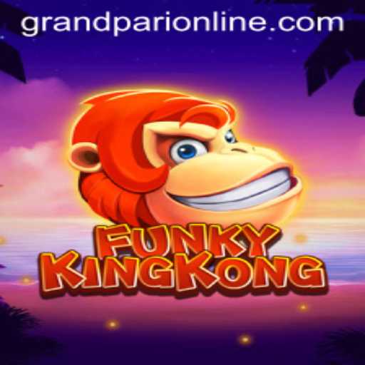 Discover the Exciting World of FunkyKingKong: The GrandPari Experience