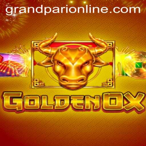 Discover the Excitement of GoldenOx and Unlock the Thrills of GrandPari