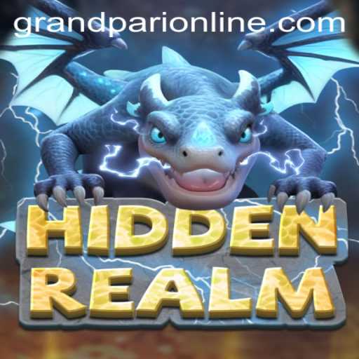 Rediscover Adventure: Exploring HiddenRealm and the Excitement of GrandPari