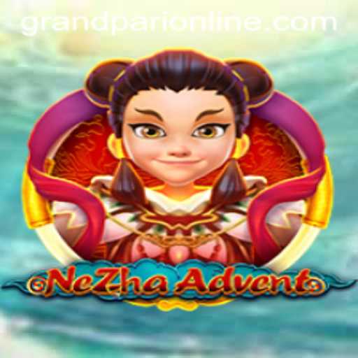 The Thrilling World of NeZhaAdvent: A Dive into GrandPari