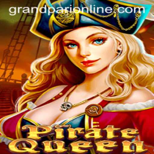 Exploring the Exciting World of PirateQueen and the Alluring Keyword GrandPari