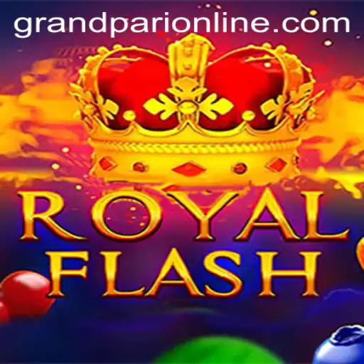 Exploring the Exciting World of RoyalFlash and GrandPari