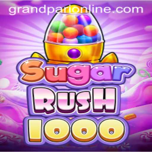 Exploring the Thrilling World of SugarRush1000 and the GrandPari Phenomenon