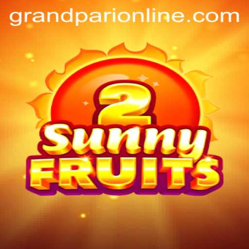 Exploring the Exciting World of SunnyFruits2: A GrandPari Adventure