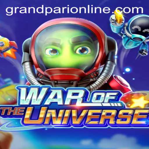 Exploring WAROFTHEUNIVERSE: A Dive into GrandPari's Gaming Phenomenon